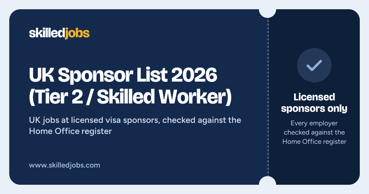 UK Sponsor List 2026 (Tier 2 / Skilled Worker) | SkilledJobs